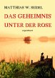 Das Geheimnis unter der Rose (eBook,... - Bild 1