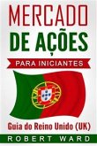 Mercado De Ações Para Iniciantes: Guia Do Reino Unido (Uk) (eBook, ePUB)