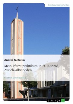 Mein Pfarreipraktikum in St. Konrad, Zürich-Albisrieden (eBook, ePUB) - Röllin, Andrea G.
