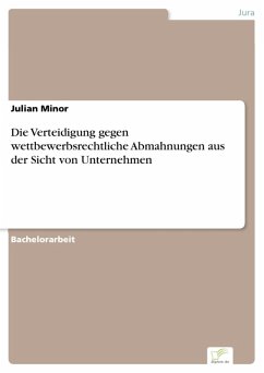 Cover Die Verteidigung gegen wettbewerbsrechtliche Abmahnungen aus der Sicht von Unternehmen (eBook, PDF)