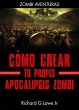Cómo crear tu propio apocalipsis zombi... - Bild 1