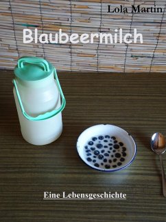 Blaubeermilch (eBook, ePUB) - Martin, Lola