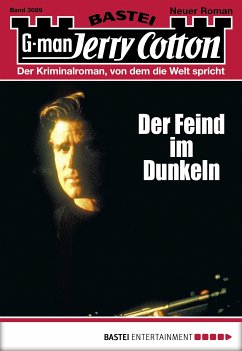 Der Feind im Dunklen / Jerry Cotton Bd.3089 (eBook, ePUB) - Cotton, Jerry