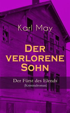 Der verlorene Sohn - Der Fürst des Elends (Kriminalroman) (eBook, ePUB) - May, Karl