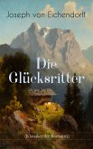 Die Glücksritter (Klassiker der Romantik) (eBook, ePUB)