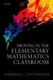 Proving in the Elementary Mathematics Classroom (eBook, ePUB)