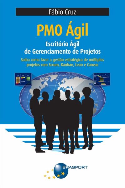 PMO Ágil (eBook, ePUB) PMO Ágil (eBook, ePUB)