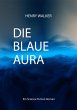 Die Blaue Aura (eBook, PDF) - Bild 1