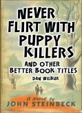 Never Flirt with Puppy Killers (eBook, ePUB) Never Flirt with Puppy Killers (eBook, ePUB)