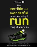 The Terrible and Wonderful Reasons Why I Run Long Distances (eBook, ePUB)