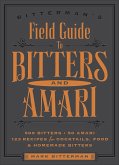 Bitterman's Field Guide to Bitters & Amari (eBook, ePUB)