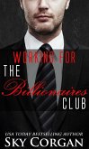 Working for The Billionaires Club (The Billionaires Club Duet, #2) (eBook, ePUB)