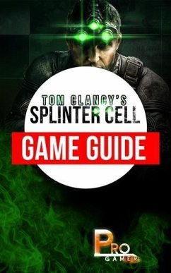 Splinter Cell Game Guide (eBook, ePUB) - ProGamer