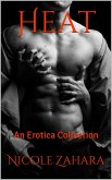 Heat - An Erotica Collection (eBook, ePUB) Heat - An Erotica Collection (eBook, ePUB)