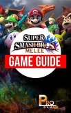 Super Smash Bros Melee Game Guide (eBook, ePUB)