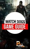 Watch Dogs Game Guide (eBook, ePUB) Watch Dogs Game Guide (eBook, ePUB)