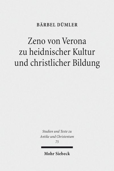 Zeno von Verona zu heidnischer Kultur und christlicher Bildung (eBook, PDF)