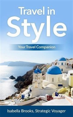 Travel in Style (eBook, ePUB) - Brooks, Isabella