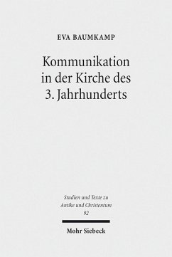 Kommunikation in der Kirche des 3. Jahrhunderts (eBook, PDF) - Baumkamp, Eva