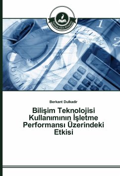 Bili¿im Teknolojisi Kullan¿m¿n¿n ¿¿letme Performans¿ Üzerindeki Etkisi - Dulkadir, Berkant