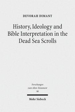 History, Ideology and Bible Interpretation in the Dead Sea Scrolls (eBook, PDF) - Dimant, Devorah