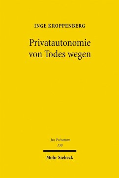 Privatautonomie von Todes wegen (eBook, PDF) - Kroppenberg, Inge