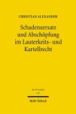 Schadensersatz und Abschöpfung im Lauterkeits- und Kartellrecht (eBook, PDF)