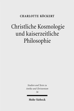 Christliche Kosmologie und kaiserzeitliche Philosophie (eBook, PDF) - Köckert, Charlotte