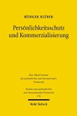 Persönlichkeitsschutz und Kommerzialisierung (eBook, PDF)