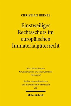 Einstweiliger Rechtsschutz im europäischen Immaterialgüterrecht (eBook, PDF) - Heinze, Christian