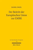 Der Beitritt der Europäischen Union zur EMRK (eBook, PDF)