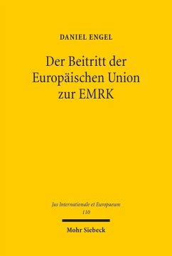 Der Beitritt der Europäischen Union zur EMRK (eBook, PDF) - Engel, Daniel