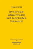 Investor-Staat-Schiedsverfahren nach Europäischem Unionsrecht (eBook, PDF)