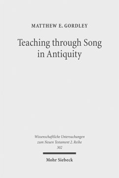 Teaching through Song in Antiquity (eBook, PDF) - E. Gordley, Matthew