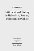 Settlement and History in Hellenistic, Roman, and Byzantine Galilee (eBook, PDF)