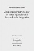 'Ökonomischer Patriotismus' in Zeiten regionaler und internationaler Integration (eBook, PDF)
