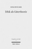 Ethik als Gütertheorie (eBook, PDF)