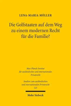 Die Golfstaaten auf dem Weg zu einem modernen Recht für die Familie? (eBook, PDF) - Möller, Lena-Maria