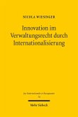 Innovation im Verwaltungsrecht durch Internationalisierung
 (eBook, PDF)