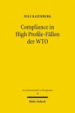 Compliance in High Profile-Fällen der WTO (eBook, PDF)