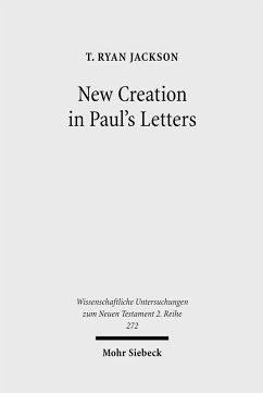 New Creation in Paul's Letters (eBook, PDF) - Jackson, T. Ryan