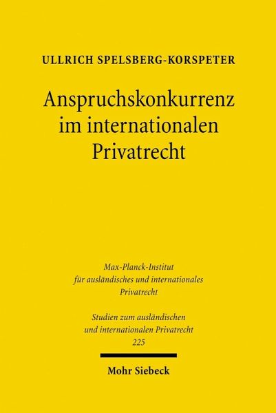 Anspruchskonkurrenz im internationalen Privatrecht (eBook, PDF) Anspruchskonkurrenz im internationalen Privatrecht (eBook, PDF)