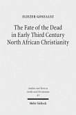 The Fate of the Dead in Early Third Century North African Christianity (eBook, PDF)
