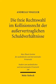 Die freie Rechtswahl im Kollisionsrecht der außervertraglichen Schuldverhältnisse (eBook, PDF) - Vogeler, Andreas