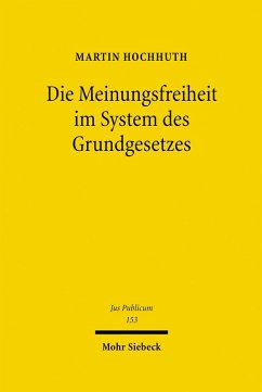 Die Meinungsfreiheit im System des Grundgesetzes (eBook, PDF) - Hochhuth, Martin