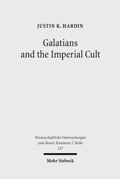 Galatians and the Imperial Cult (eBook, PDF) - Hardin, Justin K.