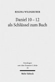 Daniel 10-12 als Schlüssel zum Buch (eBook, PDF)