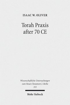 Torah Praxis after 70 CE (eBook, PDF) - Oliver, Isaac W.
