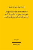 Regulierungsinstrumente und Regulierungsstrategien im Kapitalgesellschaftsrecht (eBook, PDF)