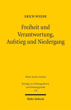Freiheit und Verantwortung, Aufstieg und Niedergang (eBook, PDF) - Weede, Erich